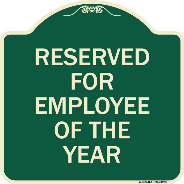 Reserved for Employee of the Year Heavy-Gauge Aluminum Architectural Sign, 18" x 18", G-1818-23203